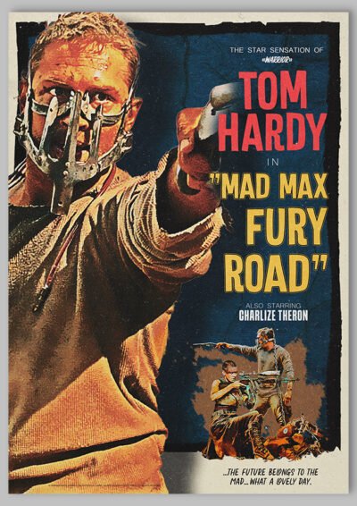 Le poster Mad Max: Fury Road, est constitué d’éléments textuels informatifs et d'éléments graphiques issus et inspirés du film Mad Max: Fury Road de Georges Miller (2015). Le poster arbore un style rétro, hommage aux affiches de cinéma des années 40’s et 50’s.